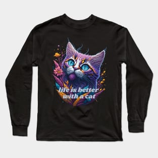 Life is better with a cat splash art Long Sleeve T-Shirt